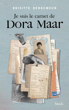 Je suis le carnet de Dora Maar (eBook, ePUB) - Benkemoun, Brigitte