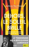 Dehors, le soleil brille (eBook, ePUB)