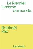 Le Premier homme du monde (eBook, ePUB) Le Premier homme du monde (eBook, ePUB)