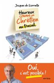 Heureux comme un chrétien au travail (eBook, ePUB)
