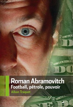 Cover Roman Abramovitch football pétrol pouvoir (eBook, ePUB)