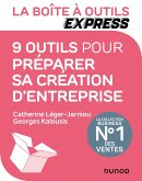 La Boîte à Outils Express - 9 outils pour préparer sa création d'entreprise (eBook, ePUB)