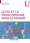 Le FLE et la francophonie dans le monde (eBook, ePUB)