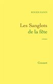 Les sanglots de la fête (eBook, ePUB)