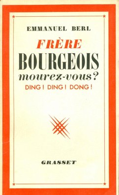 Frères bourgeois, mourez-vous ? (eBook, ePUB) - Berl, Emmanuel