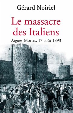 Le Massacre des Italiens (eBook, ePUB) - Noiriel, Gérard