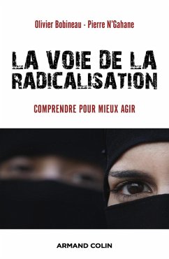 La voie de la radicalisation (eBook, ePUB) - Bobineau, Olivier; N'Gahane, Pierre