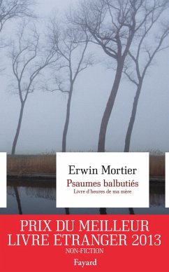 Psaumes balbutiés. Livre d'heures de ma mère (eBook, ePUB) - Mortier, Erwin