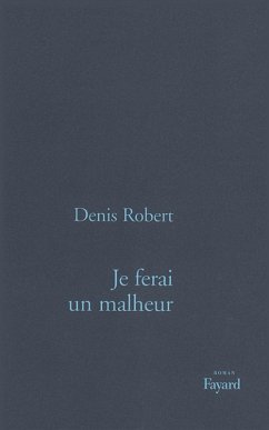 Cover Je ferai un malheur (eBook, ePUB)