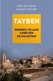 Taybeh, dernier village chrétien de Palestine (eBook, ePUB)