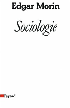 Sociologie (eBook, ePUB) - Morin, Edgar