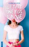 Il était une fois la vie (eBook, ePUB)