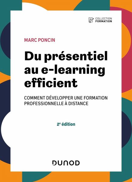 Du présentiel au e-learning efficient - 2e éd. (eBook, ePUB) Du présentiel au e-learning efficient - 2e éd. (eBook, ePUB)