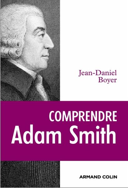 Comprendre Adam Smith (eBook, ePUB) Comprendre Adam Smith (eBook, ePUB)