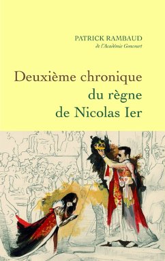 Deuxième chronique du règne de Nicolas Ier (eBook, ePUB) - Rambaud, Patrick