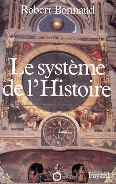 Le Système de l'histoire (eBook, ePUB) Le Système de l'histoire (eBook, ePUB)