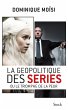 La géopolitique des séries (eBook,... - Bild 1