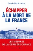 Echapper à la mort de la France (eBook, ePUB)