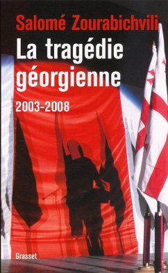 La tragédie géorgienne, 2003-2008 (eBook, ePUB) - Zourabichvili, Salomé