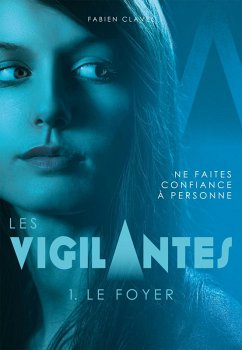 Cover Les Vigilantes - Le Foyer (eBook, ePUB)