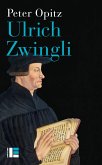 Ulrich Zwingli (eBook, ePUB)