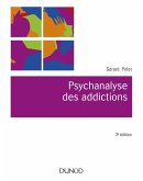 Psychanalyse des addictions - 3e éd. (eBook, ePUB)