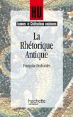 La Rhétorique antique (eBook, ePUB) La Rhétorique antique (eBook, ePUB)