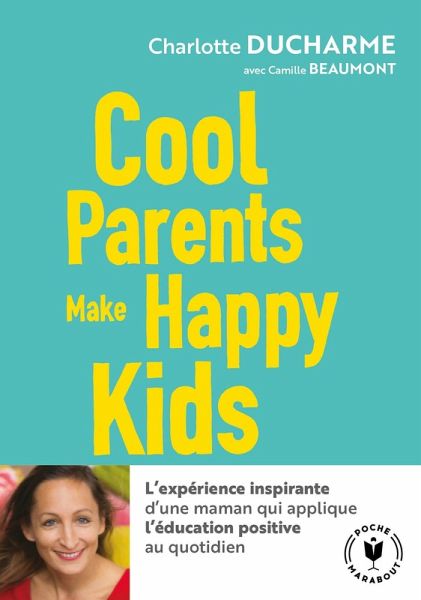 Cool parents make happy kids (eBook, ePUB)