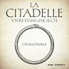 La Citadelle - Vivre dans une secte... - Bild 1