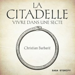 La Citadelle - Vivre dans une secte (MP3-Download) - Barbarit, Christian