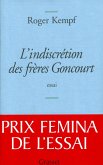 L'indiscrétion des frères Goncourt (eBook, ePUB) L'indiscrétion des frères Goncourt (eBook, ePUB)