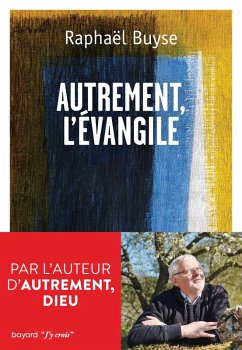 Autrement l'Evangile (eBook, ePUB) - Buyse, Raphaël