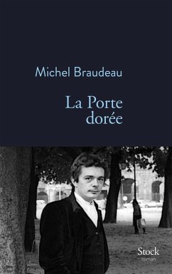 La Porte dorée (eBook, ePUB) - Braudeau, Michel