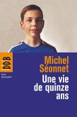 Une vie de quinze ans (eBook, ePUB)