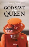 God Save My Queen (eBook, ePUB)