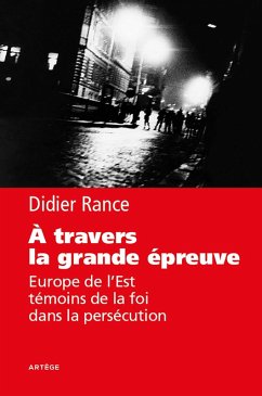 A travers la grande épreuve (eBook, ePUB) - Rance, Didier