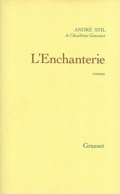 L'enchanterie (eBook, ePUB) - Stil, André