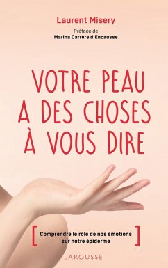 Votre peau a des choses à vous dire (eBook, ePUB) - Misery, Laurent