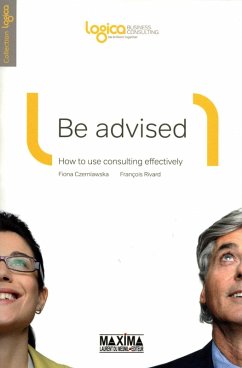 Be advised (eBook, ePUB) - Czerniawska, Fiona; Rivard, François