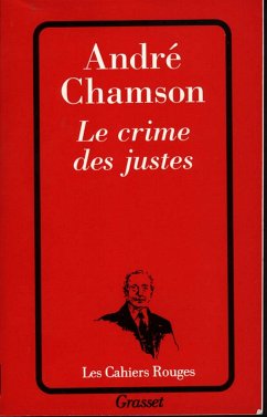 Le crime des justes (eBook, ePUB) - Chamson, André