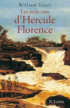 Les trois vies de Hercule Florence (eBook, ePUB) - Luret, William