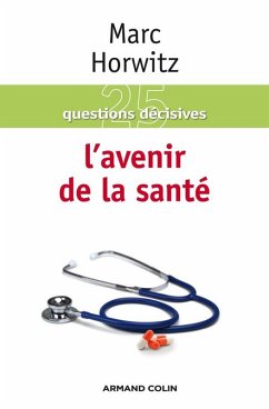 L'avenir de la santé (eBook, ePUB) - Horwitz, Marc