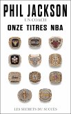 Phil Jackson - Un coach, Onze titres NBA (eBook, ePUB)