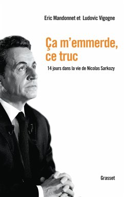 Ca m'emmerde, ce truc (eBook, ePUB) - Mandonnet, Eric; Vigogne, Ludovic