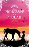 La princesse et le poulain (eBook, ePUB)
