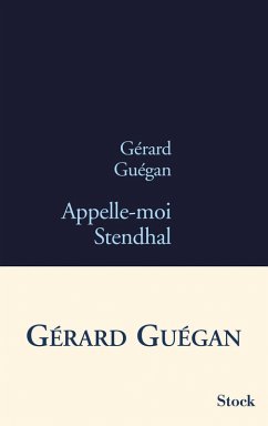 Cover Appelle-moi Stendhal (eBook, ePUB)