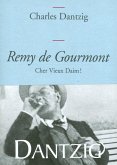 Remy de Gourmont, cher Vieux Daim! (eBook, ePUB)
