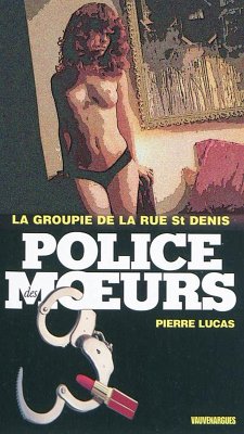 Cover Police des moeurs n°201 La Groupie de la rue Saint-Denis (eBook, ePUB)