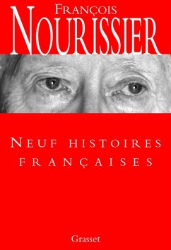 Neuf histoires françaises (eBook, ePUB) - Nourissier, François