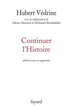 Continuer l'histoire (eBook, ePUB) - Védrine, Hubert